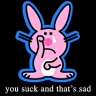 You Suck And That's Sad