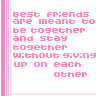 Best Friends Stay Together