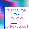 Friends Love You