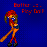 Batter Up... Play Ball