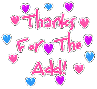 Thanks For The Add!