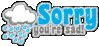 Sorry You're Sad!
