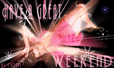 Have A Great Weekend