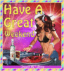 Have A Great Weekend