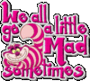 Mad Sometimes