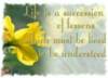 life is a succession of lessons which must be lived to be undertood
