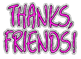 Thanks,friends!