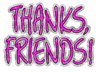 Thanks,friends!