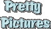 Pretty Pictures