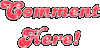 Comment Here