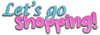 Lets Go Shopping