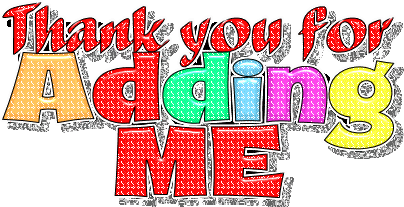 Thank You For Adding Me