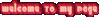 Welcome To My Page