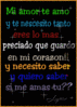 Mi Amor Te Amo Y Te Nescesito Tanto Eres Lo Mas Preciado Que Guardo En Mi Corazon