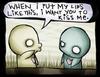 Put My Lips Like This