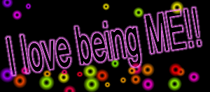 I love being me