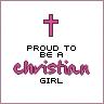 Proud To Be A Christian Girl