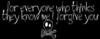 I forgive you
