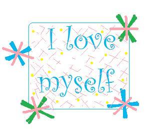 I love myself