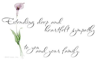 Extending Deep And Heartfelt Sympathy To You And Your Family