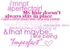 I Like Being Imperfect