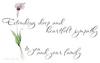 Extending Deep And Heartfelt Sympathy To You And Your Family