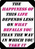 The Happiness Of This Life