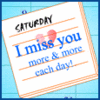 I Miss You More & More