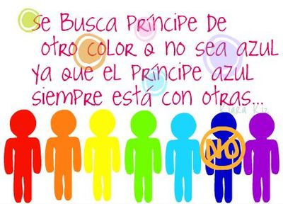 Se Busca Principe De Otro Color Q No Sea Azul Ya Que El Principe Azul Siempre Esta Con Otras