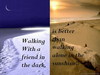Walking With A Friend