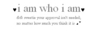 I Am Who I Am
