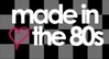 Made In The 80s