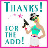 Thanks For The Add!