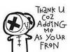 Thank U Coz Adding Me As Your Friend