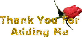 Thank You For Adding Me