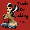 Thanks For Adding Me