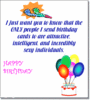 Only People I Send Birthday Cards To Are Attractive ,intelligent