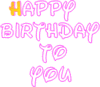 Happy Birthday to you