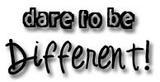 Dare To Be Different