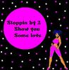Stoppin By 2 Show You Some Love