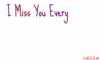 I Miss You Every Hour