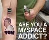 Are You A Myspace Addict?