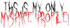 This Is My Only Myspace Profile