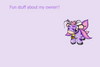 Fun Stuff About My Owner!