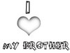 I Love My Brother