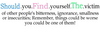 Should You Find Yourself The Victim