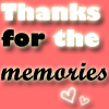 Thanks For The Memories