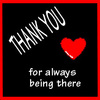 Thank You For Always Being There