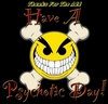 Thanks For The Add Have A Psychotic Day!