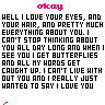 I Can't Live With Out You And Really Just Wanted To Say I Love You